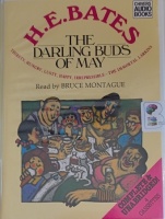 The Darling Buds of May written by H.E. Bates performed by Bruce Montague on Cassette (Unabridged)